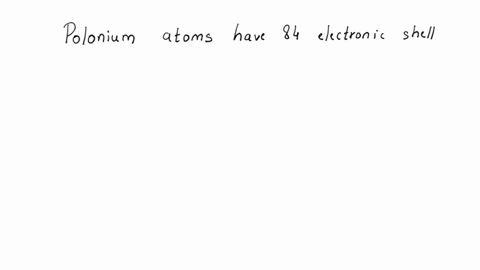 what-is-the-quantum-number-of-the-valence-electron-of-polonium-08423