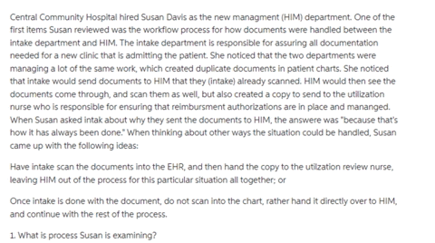 central-community-hospital-hired-susan-davis-as-the-new-managment-him-department-one-of-the-first-items-susan-reviewed-was-the-workflow-process-for-how-documents-were-handled-between-the-int-67015