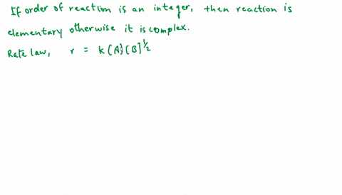 reaction-the-rate-law-expression-is-represented-as-followsrate-k-ab12iinterpret-whether-the-reaction-is-elementary-or-complex-give-reason-to-support-your-answeriiwrite-the-units-of-rate-cons-26758