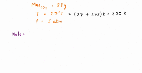 88-grams-of-co2-at-27c-is-applying-5-atm-pressure-what-is-the-volume-occupied-by-it-45633