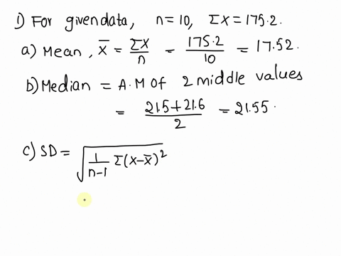 1-for-the-data-shown-answer-the-questions-round-answers-to-2-decimal-places-it-is-ok-to-use-technology-on-this-problem-x-23-215-34-284-139-157-232-14-231-216-find-the-mean-find-the-median-fi-24543