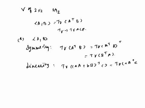 20-inner-products-ler-v-mz-be-the-space-of-2-x-2-matrices-and-define-4b-trat-b-where-tr-is-the-trace-prove-that-this-is-an-inner-product_-let-a-and-b-compute-iai-and-ibii-compute-proj_-b-and-33596
