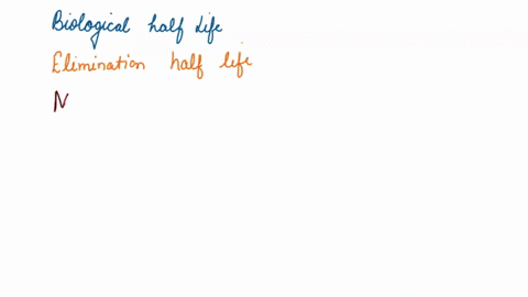what-is-the-biological-half-life-in-this-same-context-what-governs-biological-half-life-what-is-the-effective-half-life-no-need-to-provide-the-equation-just-describe-66065
