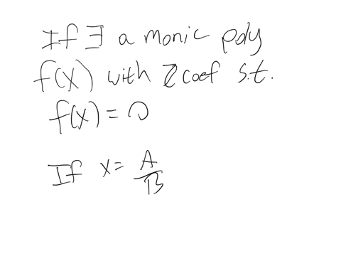 q1-show-that-the-set-of-elements-in-mathbbq-integral-over-mathbbz-is-mathbbz-hint-consider-a-fraction-a-b-in-reduced-form-with-b1-which-satisfies-a-monic-relation-with-integer-coefficients