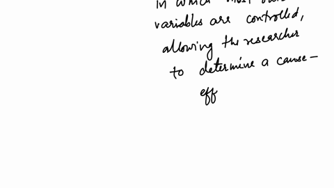 formal-experiments-are-often-said-to-be-the-most-conclusive-and-accurate-research-method-used-in-psychological-research-because-they-a-are-always-carried-out-in-a-psychology-lab-b-use-statis-85628