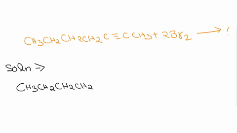 draw-the-product-of-the-reaction-ch3ch2ch2ch2ccch32br2-70247