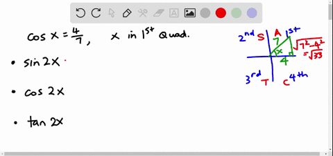 given-cosx47-and-x-is-in-quadrant-i-find-the-exact-values-of-sin2x-cos2x-and-tan2x-without-solving-for-x-32188