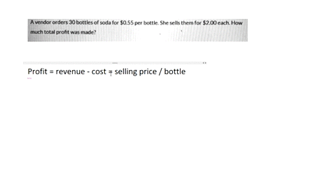 question-201-a-vendor-orders-30-bottles-of-soda-for-so55-per-bottle-she-sells-them-for-200-each-how-much-total-profit-was-made-next-92854