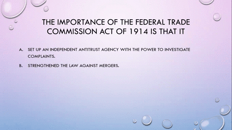 the-importance-of-the-federal-trade-commission-act-of-1914-is-that-it-a-set-up-an-independent-anti-2-58356