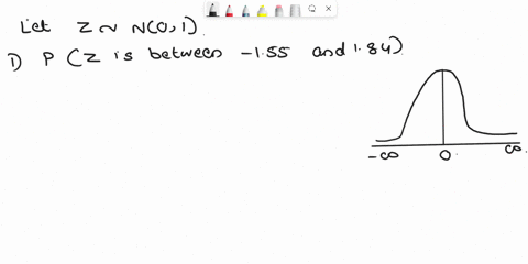 given-a-standardized-normal-distribution-with-a-mean-of-0-and-a-standard-deviation-of-1-what-is-the-probability-that-z-is-between-155-and-184-98714