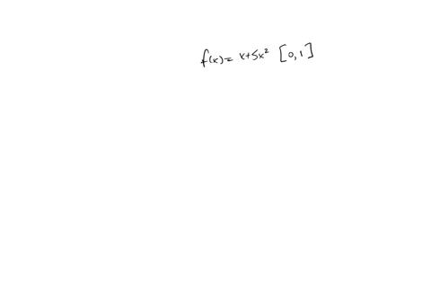 for-the-function-given-below-find-a-formula-for-the-riemann-sum-obtained-by-dividing-tho-interval-ab-into-n-equal-subintervals-and-using-the-right-hand-endpoint-for-each-cthen-take-a-limit-o-55825