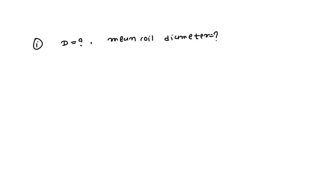 SOLVED A closecoiled helical spring has a stiffness of 10 N/mm. Its
