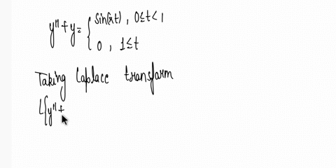 take-the-laplace-transform-of-the-following-initial-value-and-solve-for-ys-ly-y-9y-sin-tt-0-t-0-y0-0-y-0-ys-next-take-the-inverse-transform-of-ys-to-get-yt-use-stept-c-for-uet-note-s2-m26-9-65458