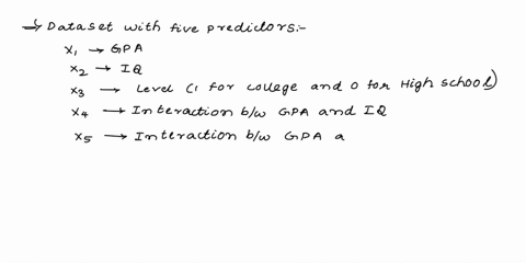 problem-2-suppose-we-have-a-data-set-with-five-predictors-x-gpa-x-iq-x3-level-1-for-college-and-0-for-high-school-x4-interaction-between-gpa-and-iq-and-x5-interaction-between-gpa-and-level-t-27438