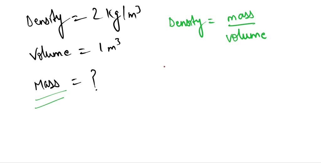 SOLVED Calculate the density of an object whose mass is 10 kilogram