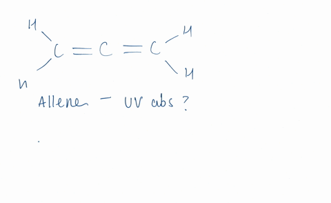 would-you-expect-allene-mathrmh_2-mathrmcmathrmcmathrmch_2-to-show-a-uv-absorption-in-the-200-to-4-4-79477