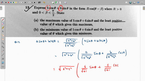 express-5cos-0-6sin-0-in-the-form-rcos0-_-8-where-r-0-and-0-b-2-state-a-the-maximum-value-of-5-cas-0-6sin-0-and-the-least-positive-value-of-0-which-gives-this-maximum-b-the-minimum-value-of-02098