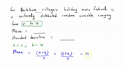 the-number-of-tickets-purchased-by-an-individual-for-beckham-colleges-holiday-music-festival-is-a-uniformly-distributed-random-variable-ranging-from-5-to-12-find-the-mean-and-standard-deviat-57825