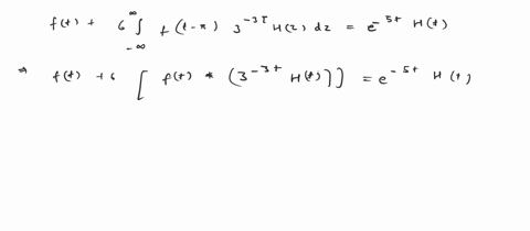 4-use-the-convolution-theorem-to-solve-the-following-integral-equation-at-t-3-3-t-htdt-e-5-t-at-6-j_oo-tht-50014