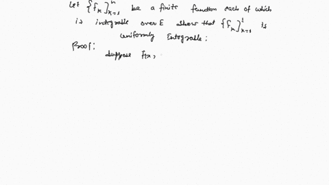 let-fili_1-be-finite-family-of-functions-each-of-which-is-integrable-over-e-show-that-fl_1-is-uniformly-integrabie-and-tight-over-e-34916