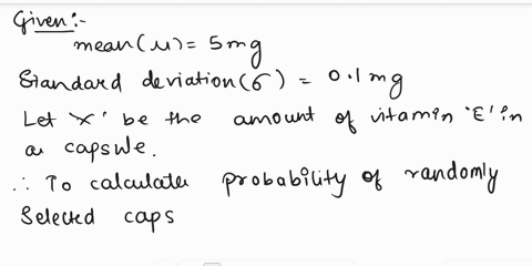 machine-producing-vitamin-capsules-operates-that-the-actua-amounc-table-technology-rouno-vouranslers-decima-places-vitamin-each-capsule-norma-distributed-with-mean-mg-and-standard-deviation-16273