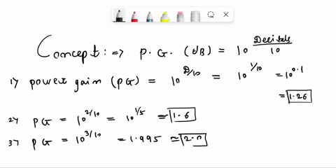 6-fill-in-the-missing-elements-in-the-following-table-of-approximate-power-ratios-for-various-db-level-decibels-1-2-063-4-5-6-7-8-9-10-01-losses-05-02-gains-32-63-10-60907