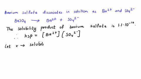 what-is-the-solubility-of-barium-sulfate-in-a-solution-containing-0050-m-sodium-sulfate-the-ksp-value-for-barium-sulfate-is-11-x-1010-note-what-is-the-solubility-is-code-for-what-is-the-equi-92475