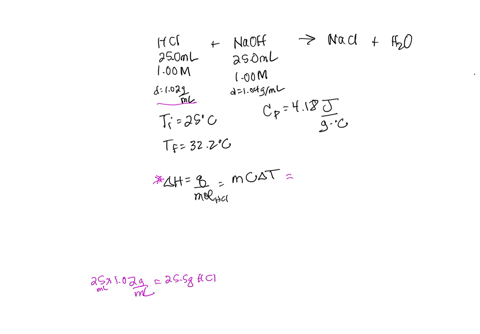 when-250-ml-of-100-m-hci-is-added-to-250-ml-of-100-m-naoh-at-25-degrees-celsius-in-a-calorimeter-the-temperature-of-the-aqueous-solution-increased-to-322-degrees-celsius-calculate-heat-for-t-80485