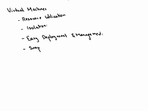 how-do-technologies-such-as-virtual-machines-and-containers-help-improve-operational-efficiency-tq-73106