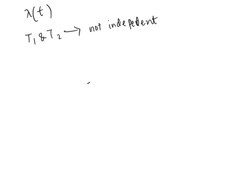 problem-6-let-tit2-denote-the-interarrival-times-of-events-of-nonhomogeneous-poisson-process-having-intensity-function-mt-are-the-ti-independent-why-are-the-t-identically-distributed-why-fin-34407