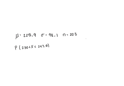 a-population-of-values-has-a-normal-distribution-with-2259-and-981-you-intend-to-draw-a-random-sample-of-size-n203find-the-probability-that-a-sample-of-size-n203-is-randomly-selected-with-a-9248
