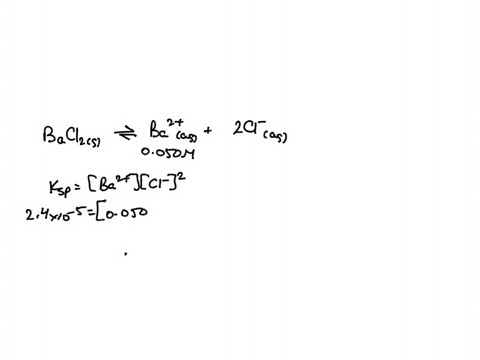 what-is-the-solubility-of-barium-chloride-ksp-24-x-10-5-in-a-solution-containing-0050-m-barium-nitrate-0a-1210-4-m-b11-10-2-m-48-10-4-m-021-10-2-m-05469