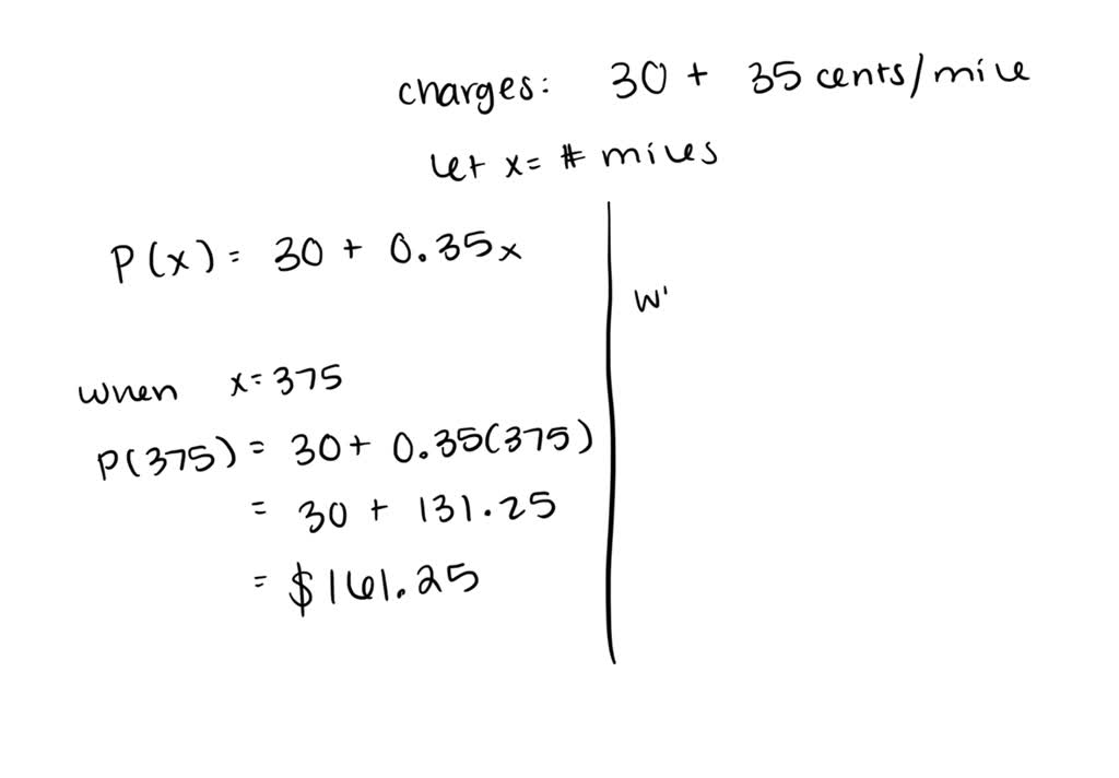 SOLVED A rental car company charges 30 plus 35 cents per each mile