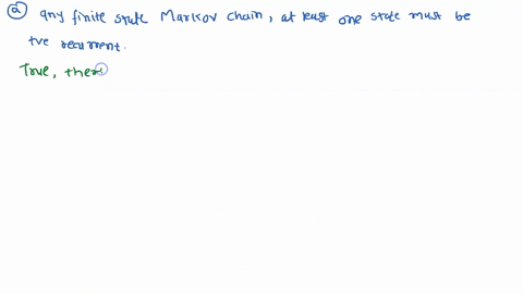 12-points-for-each-statement-below-say-whether-it-is-true-or-false_-no-explanation-is-neces-sary-scoring-2-if-correct-0-if-incorrect-or-no-answer-for-any-finite-state-markov-chain-at-least-o-01652