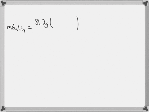 calculate-the-molality-of-a-solution-that-contains-812-g-of-naphthalene-c10h8-in-500-ml-of-carbon-tetrachloride-the-density-of-ccl4-is-160-gml