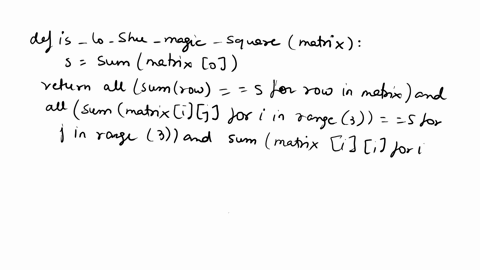 python-code-in-details-pls-lo-shu-magic-square-the-lo-shu-magic-square-is-a-grid-with-3-rows-and-3-columns-as-shown-below-the-lo-shu-magic-square-has-the-following-properties-the-grid-contai-98042