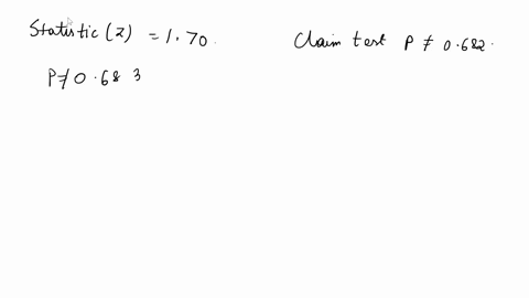 the-test-statistic-of-z170-is-obtained-when-testing-the-claim-that-p0516-a-identify-the-hypothesis-test-as-being-two-tailed-left-tailed-or-right-tailed-b-find-the-p-value-c-using-a-significa-72445