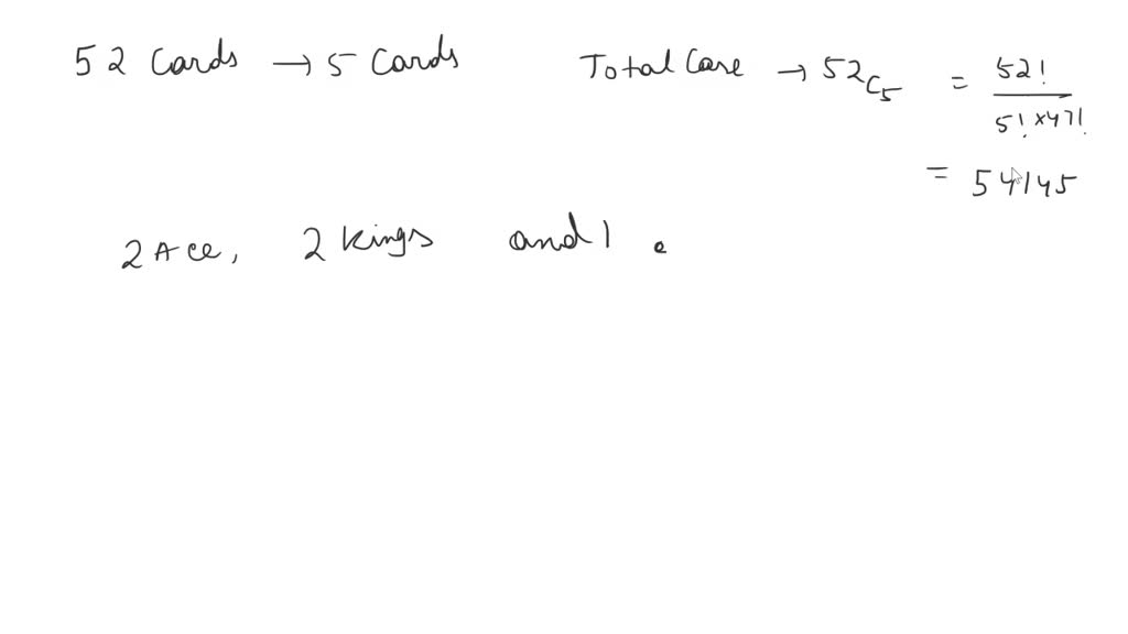 SOLVED How Many Five Card Poker Hands Consist Of Two Aces Two Kings solved-how-many-five-card-poker-hands-consist-of-two-aces-two-kings
