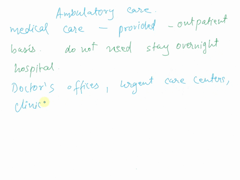 under-what-three-circumstances-might-ambulatory-care-be-preferable-and-why-06008
