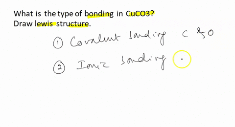 what-is-the-type-of-bonding-in-cuco3-draw-lewis-structure-09858