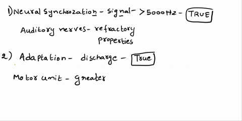 true-or-false-neural-synchronization-does-not-occur-for-signals-greater-than-5000-hz-adaptation-is-an-increase-in-the-discharge-rate-over-time-when-phase-locking-occurs-the-auditory-nerve-re-97794
