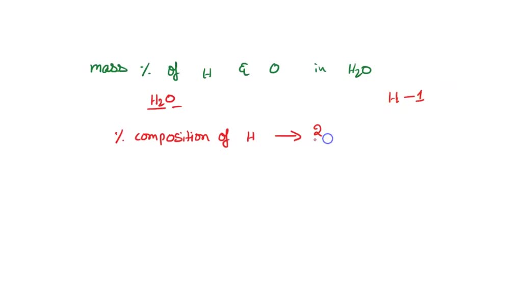 SOLVED: Calculate the mass percent of hydrogen in water and the mass