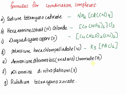 write-the-formula-for-each-of-the-following-coordination-compounds-b-sodium-tetracyanocadmate-hexaamminecolbaltiii-chloride-diaquadicyanocopperii-potassium-hexachloropalladateiv-f-diaquabise-51096