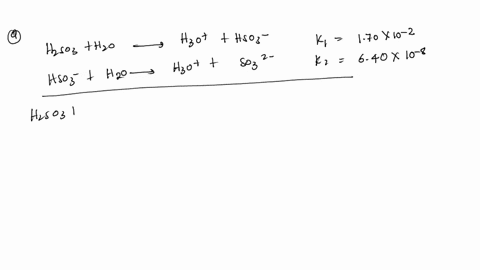 a-at-298k-the-equilibrium-constant-for-the-following-reaction-is-17010-2-h2so3aq-h2o-h3oaq-hso3-aq-the-equilibrium-constant-for-a-second-reaction-is-64010-8-hso3-aq-h2o-h3oaq-so32-aq-use-thi-83403