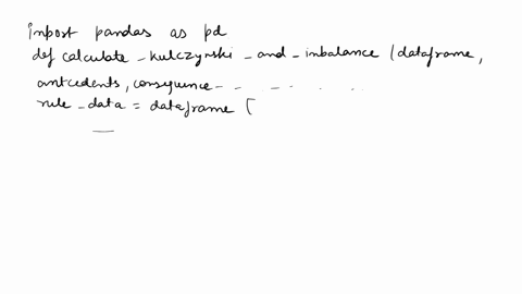 implement-a-function-that-receives-a-dataframe-of-frequent-itemsets-and-a-strong-association-rule-represented-by-a-frozenset-of-antecedents-and-a-frozenset-of-consequents-this-function-shoul-74775