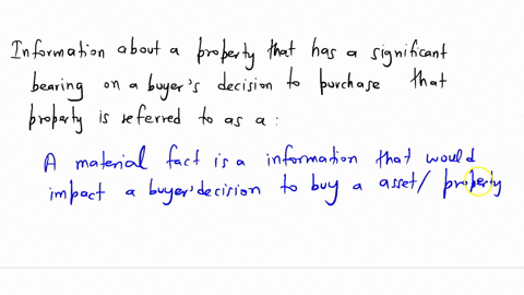 information-about-a-property-that-has-a-significant-bearing-on-a-buyers-decision-to-purchase-that-property-is-referred-to-as-a-59543
