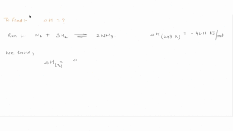 standard-enthalpy-of-formation-of-nh3-g-is-4611-kj-mol1-at-298-k-given-the-heat-capacity-data-below-calculate-the-standard-enthalpy-of-formation-at-1200-k-cpm-h2-g-j-mol1-k1-291-084-x-103-k1-81028