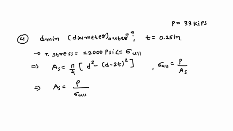 110-1-an-aluminum-tube-is-required-to-transmit-an-axial-tensile-force-p33-ksee-figure-part-athe-thickness-of-the-wall-of-the-tube-is-025-in-a-what-is-the-minimum-required-outer-diameter-dmin-10565