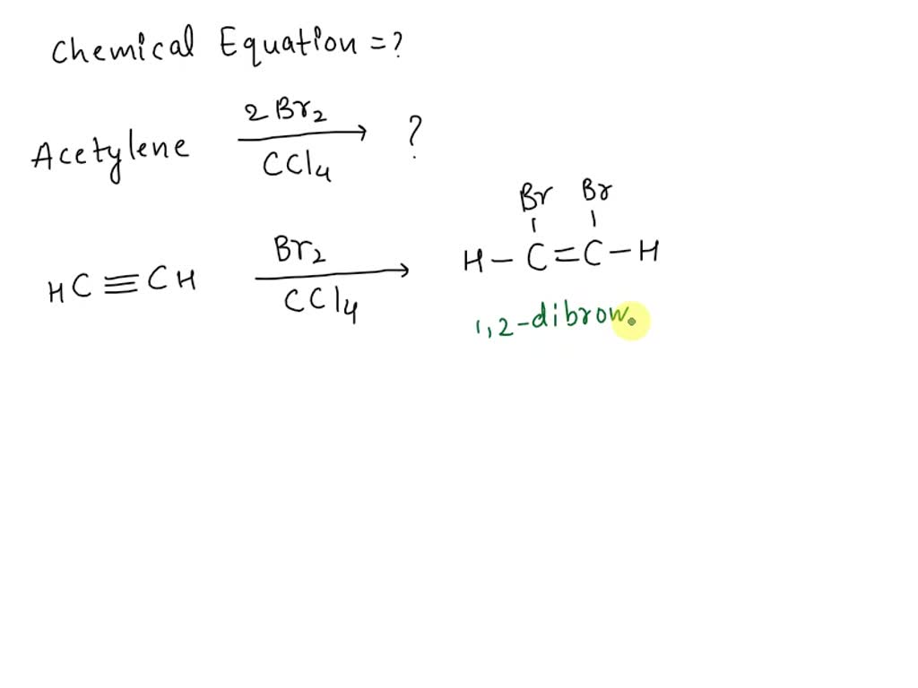 SOLVED 5. Write a chemical equation for the reaction of acetylene with