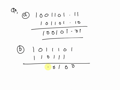 q1solve-a-100110111-1011011-b-1011101-110111-q2convert-a-01010101-b-1551251-c-1b2aaa1-78777